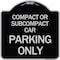Signmission Compact or Subcompact Car Parking Heavy-Gauge Aluminum Architectural Sign, 18" x 18", BS-1818-24245 A-DES-BS-1818-24245 - alternate 1